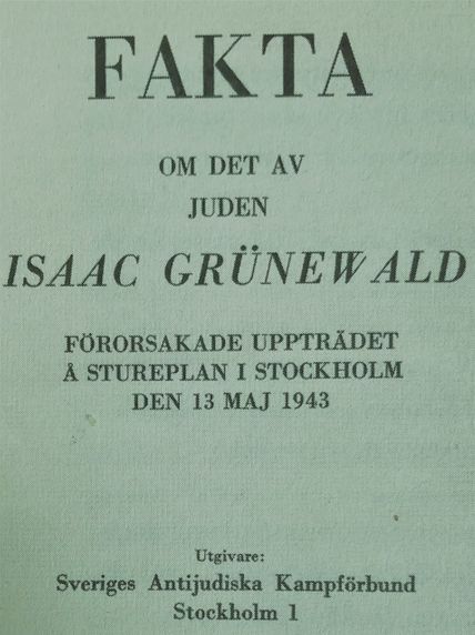 Einar Åbergs skrift om bråket med Isaac Grünewald på Stureplan. Från början  ville man åtala Isaac för förargelseväckande beteende, men det slutade med att han friades och undslapp efterräkningar, medan Åberg dömdes för samma brott och fick böta 100 kronor.